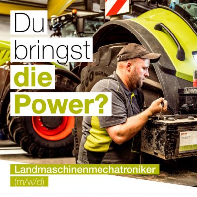 Du bringst die Power? Landmaschinenmechatroniker (m/w/d)